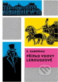 Kniha: Případ vdovy Lerougeové (Émile Gaboriau). , 1965