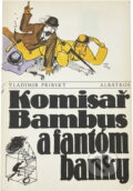 Kniha: Komisař Bambus a fantóm banky (Vladimír Přibský). , 1986