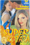 Kniha: Super koťata (Lenka Lanczová). Víkend, 1996