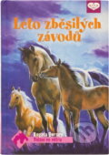 Kniha: Léto zběsilých závodů (Angela Dorsey). , 2012