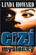 Kniha: Cizí myšlenky (Linda Howard). Domino, 1999