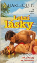 Kniha: Letní lásky : tři příběhy na dovolenou (Harlequin). Harlequin, 1997