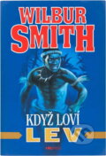 Kniha: Když loví lev (Wilbur A. Smith). Riopress, 1994