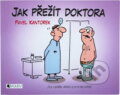 Kniha: Jak přežít doktora (Pavel Kantorek). Fragment, 2006