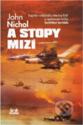 Kniha: A stopy mizí (John Nichol). OLDAG, 1999