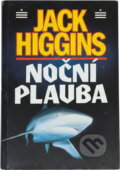 Kniha: Noční plavba (Jack Higgins). , 1995