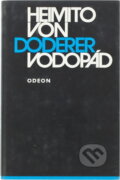 Kniha: Vodopád (Heimito von Doderer). Odeon, 1975