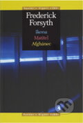Kniha: Ikona ; Mstitel ; Afghánec (Frederick Forsyth). , 2008