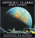 Kniha: Sněhy Olympu : zahrada na Marsu (Arthur C. Clarke). Columbus, 1995