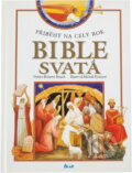 Kniha: Bible svatá pro děti : příběhy na celý rok (Roberto Brunelli). Ikar, 1997