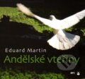 Andělské vteřiny - Eduard Martin, Karmelitánské nakladatelství, 2013