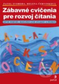 Zábavné cvičenia na rozvoj čítania - Pavel Svoboda, Helena Červinková, Portál, 2015