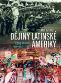 Dějiny Latinské Ameriky - Jan Klíma, Nakladatelství Lidové noviny, 2015