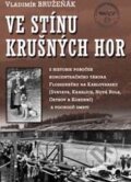 Kniha: Ve stínu Krušných hor (Vladimír Bružeňák). Svět křídel, 2015