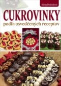 Cukrovinky podľa osvedčených receptov - Alena Doležalová, Fortuna Libri, 2015