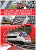 Švýcarská veřejná doprava / The Swiss Public Transport, CEDOP, 2015