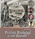 Pražská Rustonka a rod Rustonů - Miroslav Hubert, Mare-Czech, 2015