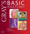Gray`s Basic Anatomy - Richard Drake, A. Wayne Vogl, Adam W.M. Mitchell, 2012