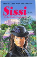 Kniha: Sissi (Marieluise von Ingenheim). Ikar, 1999