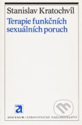 Kniha: Terapie funkčních sexuálních poruch (Stanislav Kratochvíl). , 1982