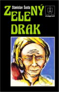 Kniha: Zelený drak (Stanislav Šusta). Naše vojsko, 1988