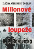 Kniha: Milionové loupeže (V. P. Borovička). Baronet, 1997