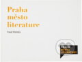 Kniha: Praha město literatury (Pavel Mandys). , 2012