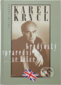 Kniha: Londýnský zpravodaj se hlásí : reportáže, fejetony, poznámky a rozhovory z Británie (Karel Kyncl). , 1997