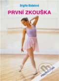 Kniha: První zkouška (Brigitte Blobel). Egmont ČR, 1997