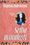 Kniha: Setba minulosti (V. C. Andrews). Ikar, 1993