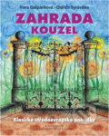 Kniha: Zahrada kouzel (Oldřich Syrovátka a Viera Gašparíková). , 1996