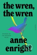 The Wren, The Wren - Anne Enright, W. W. Norton & Company, 2023
