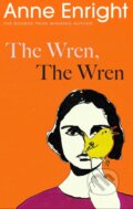 Wren, The Wren - Anne Enright, Jonathan Cape, 2023