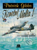 Kniha: Konečně Malta! (Patrick Gibbs). , 1994