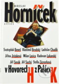 Kniha: Miroslav Horníček v Hovorech H z Paláce K (Miroslav Horníček). Brána, 2000