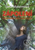 Kniha: Zápolení : nekonečná cesta duše Ingrid (Jana Maternová Burčíková). Skleněný Můstek, 2017