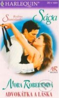 Kniha: Advokátka a láska (Nora Roberts). Harlequin, 2001