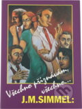 Kniha: Všechno přiznávám, všechno .. (Johannes Mario Simmel). , 1993