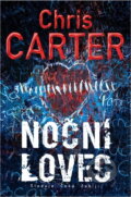 Kniha: Noční lovec (Chris Carter). BB/art, 2020