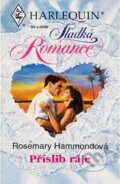 Kniha: Příslib ráje (Rosemary Hammond). Harlequin, 1998
