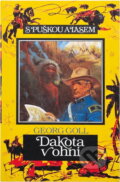 Kniha: Dakota v ohni (Georg Goll). Toužimský a Moravec, 1993