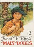 Kniha: Malý Bobeš (Josef Věromír Pleva). , 1988