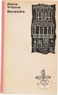 Kniha: Benátská (Alena Vrbová). Československý spisovatel, 1975