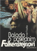 Kniha: Balada o posledním Falkenštejnovi (Ivan Foustka). Melantrich, 1994