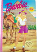 Kniha: Barbie v Egyptě (Egmont ČR). Egmont ČR, 2001