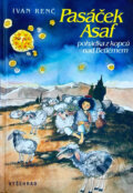 Kniha: Pasáček Asaf : pohádka z kopců nad Betlémem (Ivan Renč). Vyšehrad, 1995