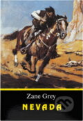 Kniha: Nevada (Zane Grey). , 1992