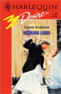 Kniha: Nečekaná láska (Carole Buck). Harlequin, 1996