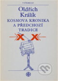 Kniha: Kosmova kronika a předchozí tradice (Oldřich Králík). Vyšehrad, 1976