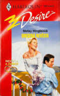 Kniha: Unesená nevěsta (Metsy Hingle). Harlequin, 1999